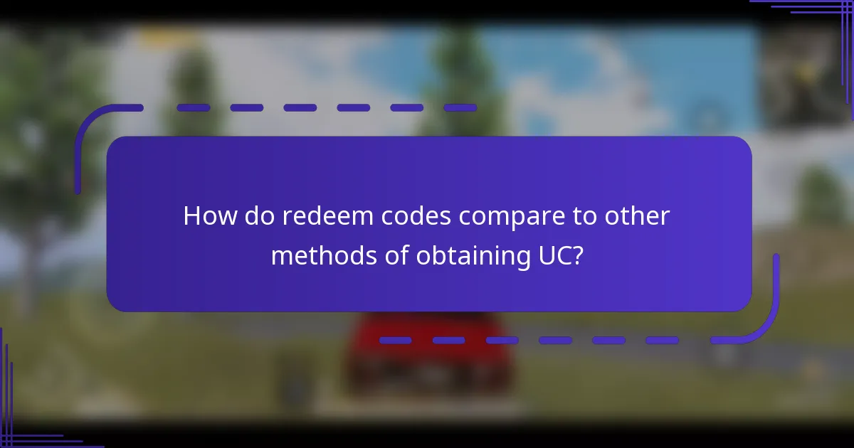 How do redeem codes compare to other methods of obtaining UC?