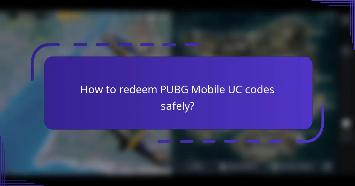 How to redeem PUBG Mobile UC codes safely?