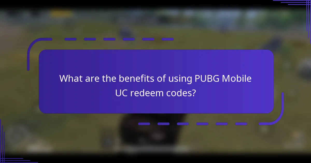 What are the benefits of using PUBG Mobile UC redeem codes?