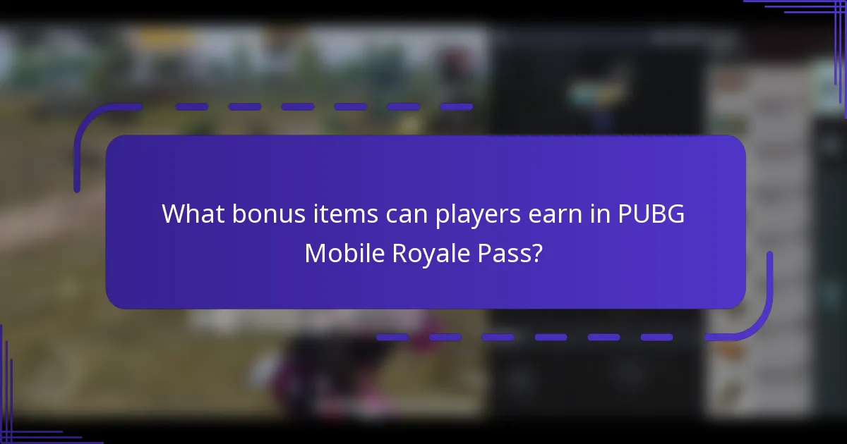 What bonus items can players earn in PUBG Mobile Royale Pass?