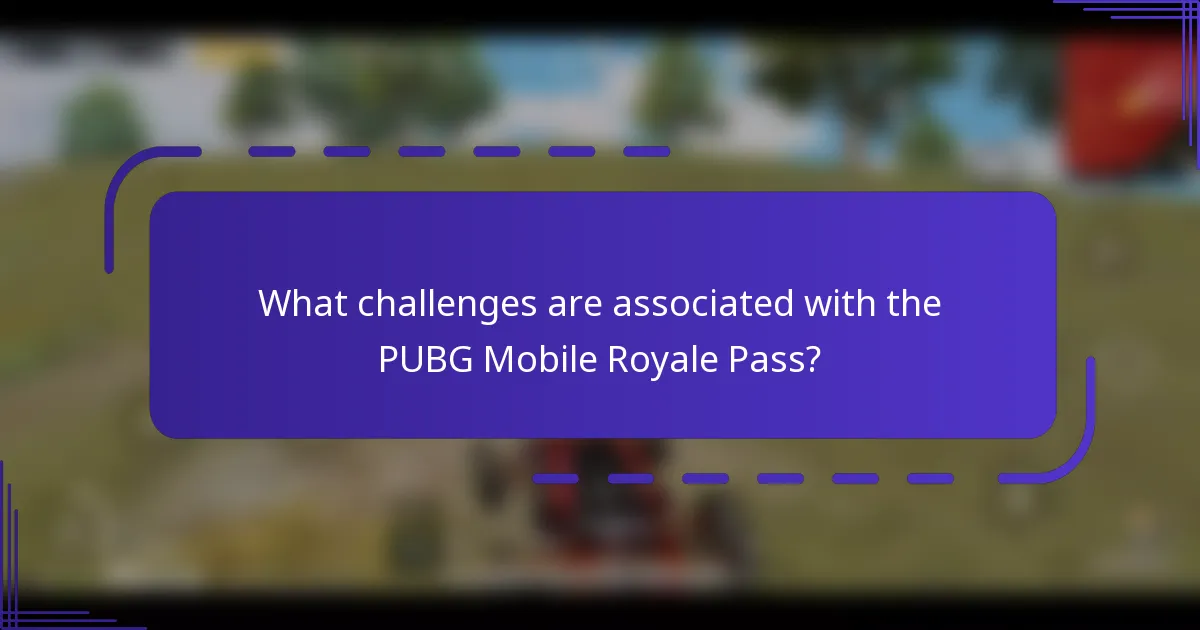 What challenges are associated with the PUBG Mobile Royale Pass?