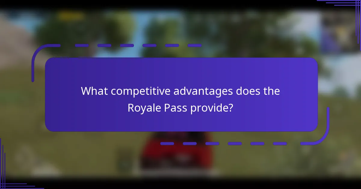 What competitive advantages does the Royale Pass provide?