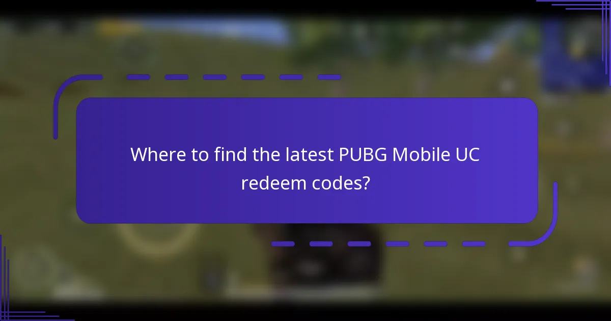 Where to find the latest PUBG Mobile UC redeem codes?